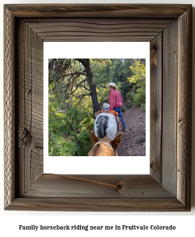 family horseback riding near me in Fruitvale, Colorado